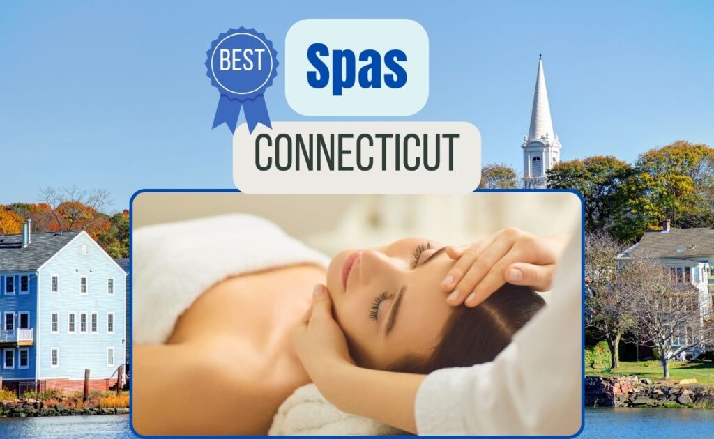 Best spas in Connecticut